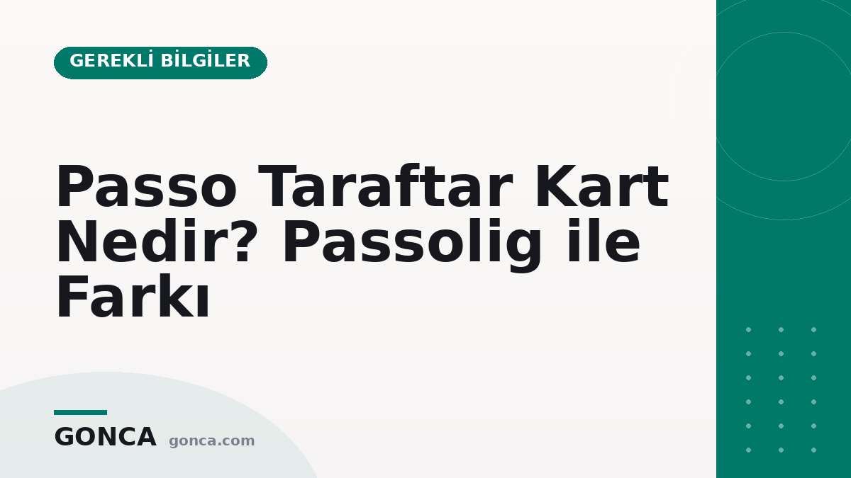 Passo Taraftar Kart Nedir? Passolig ile Farkı