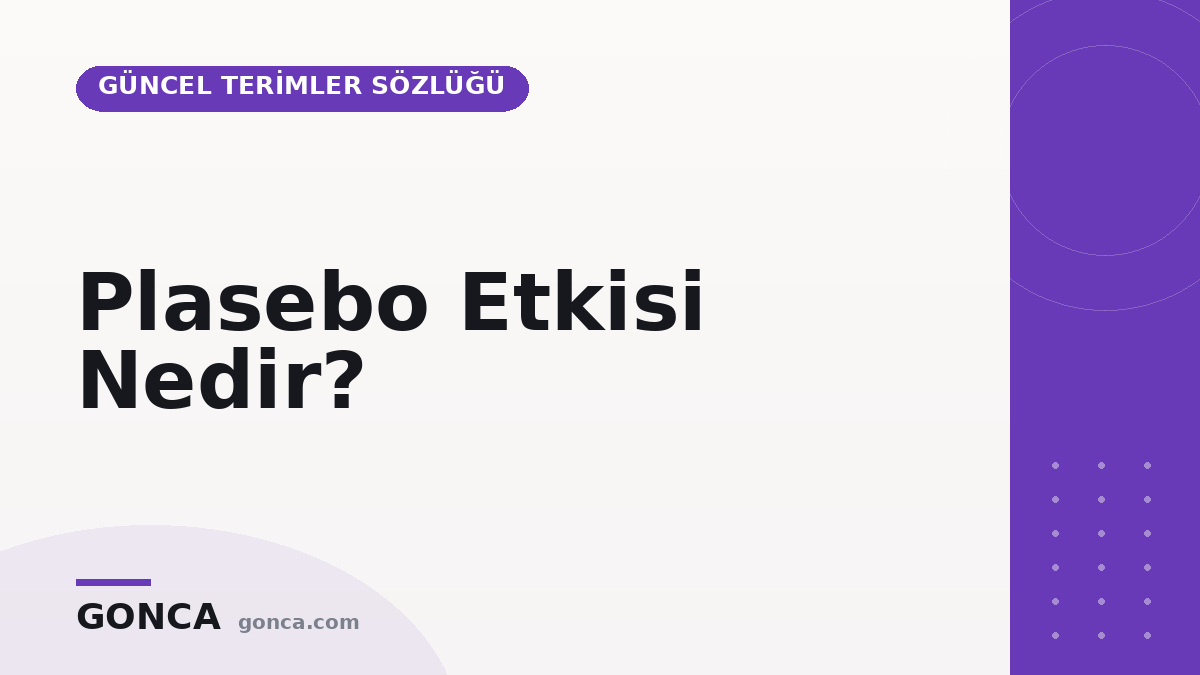 Plasebo Etkisi Nedir?