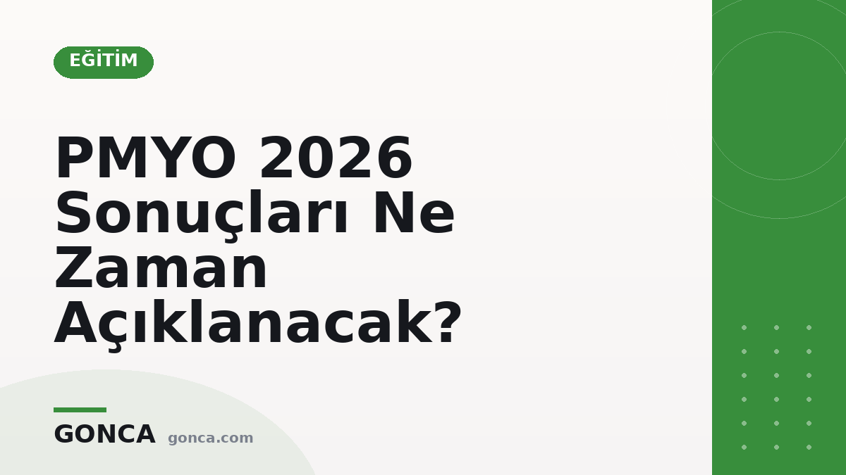 PMYO 2026 Sonuçları Ne Zaman Açıklanacak?