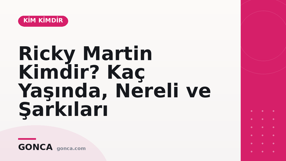 Ricky Martin Kimdir? Kaç Yaşında, Nereli ve Şarkıları