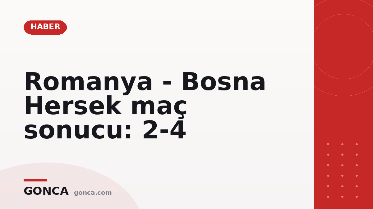 Romanya - Bosna Hersek maç sonucu: 2-4