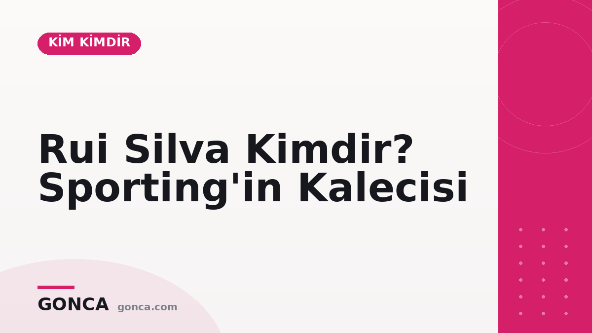 Rui Silva Kimdir? Sporting'in Kalecisi