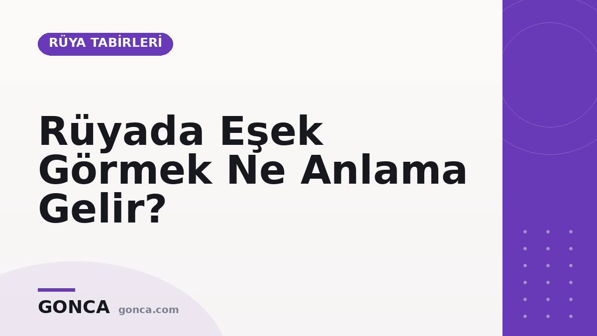 Rüyada Eşek Görmek Ne Anlama Gelir?