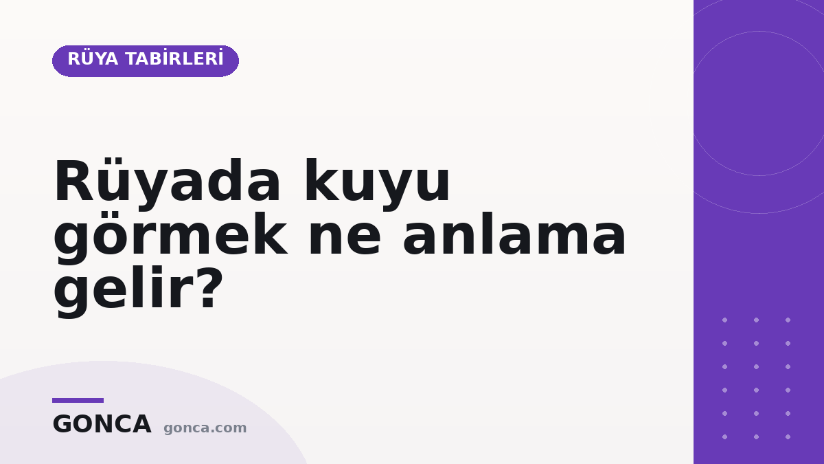 Rüyada kuyu görmek ne anlama gelir?