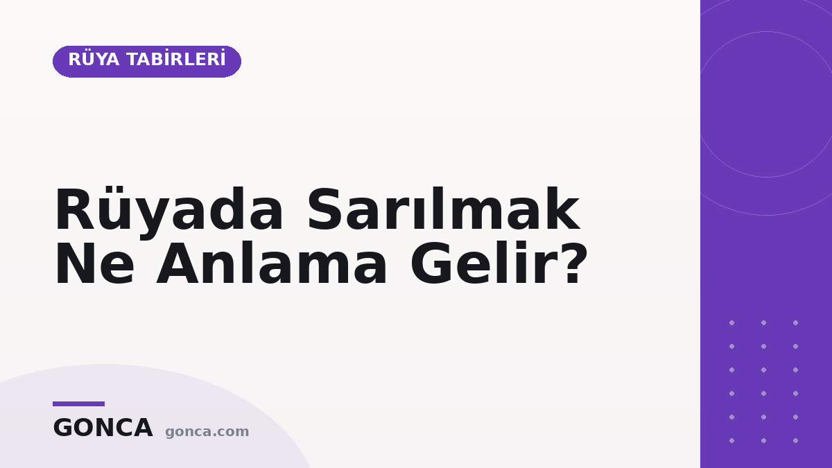 Rüyada Sarılmak Ne Anlama Gelir?