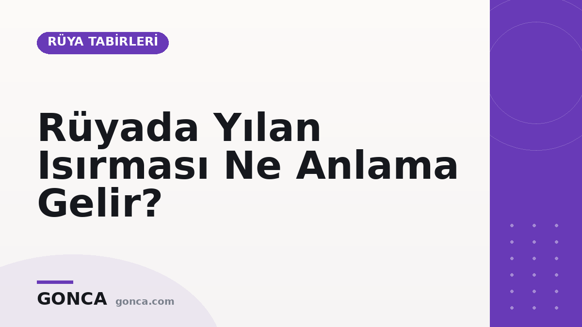 Rüyada Yılan Isırması Ne Anlama Gelir?