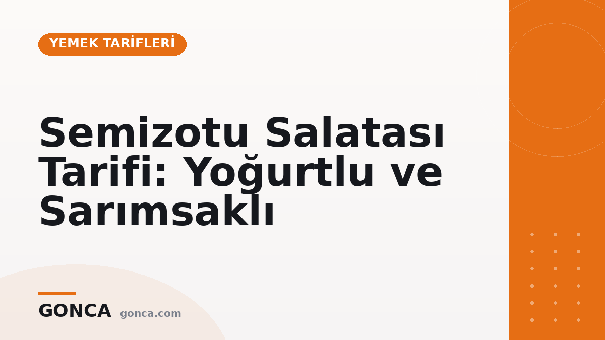 Semizotu Salatası Tarifi: Yoğurtlu ve Sarımsaklı