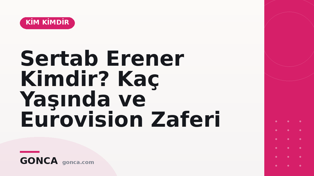 Sertab Erener Kimdir? Kaç Yaşında ve Eurovision Zaferi