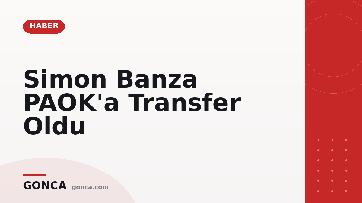 Simon Banza PAOK'a Transfer Oldu
