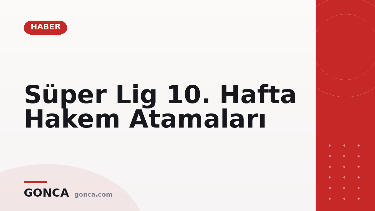 Süper Lig 10. Hafta Hakem Atamaları