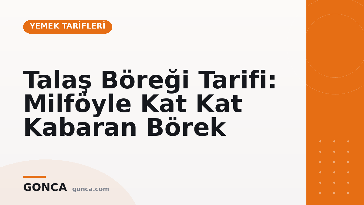 Talaş Böreği Tarifi: Milföyle Kat Kat Kabaran Börek