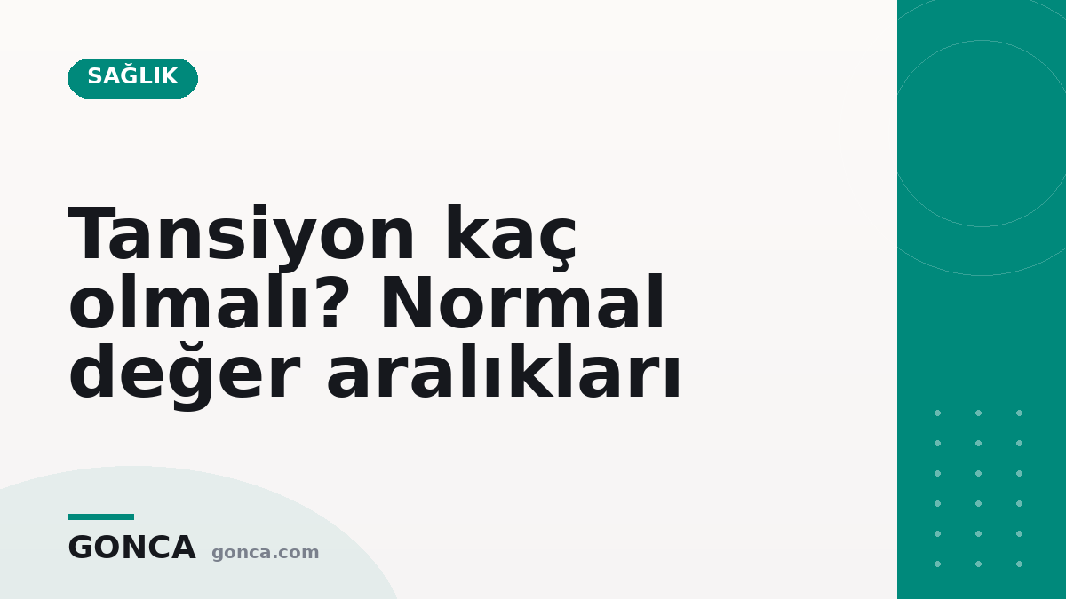 Tansiyon kaç olmalı? Normal değer aralıkları
