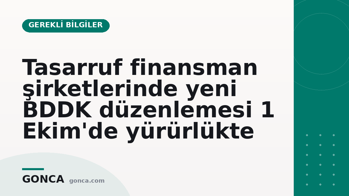 Tasarruf finansman şirketlerinde yeni BDDK düzenlemesi 1 Ekim'de yürürlükte