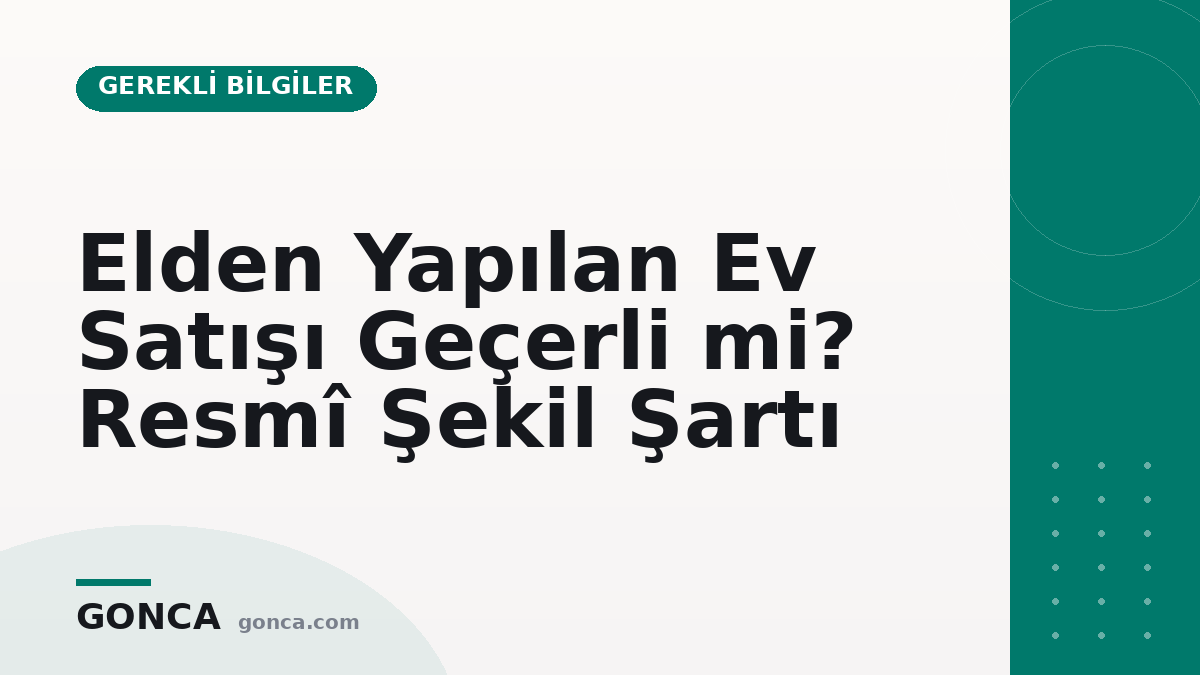 Elden yapılan ev satışı geçerli mi | resmî şekil şartı