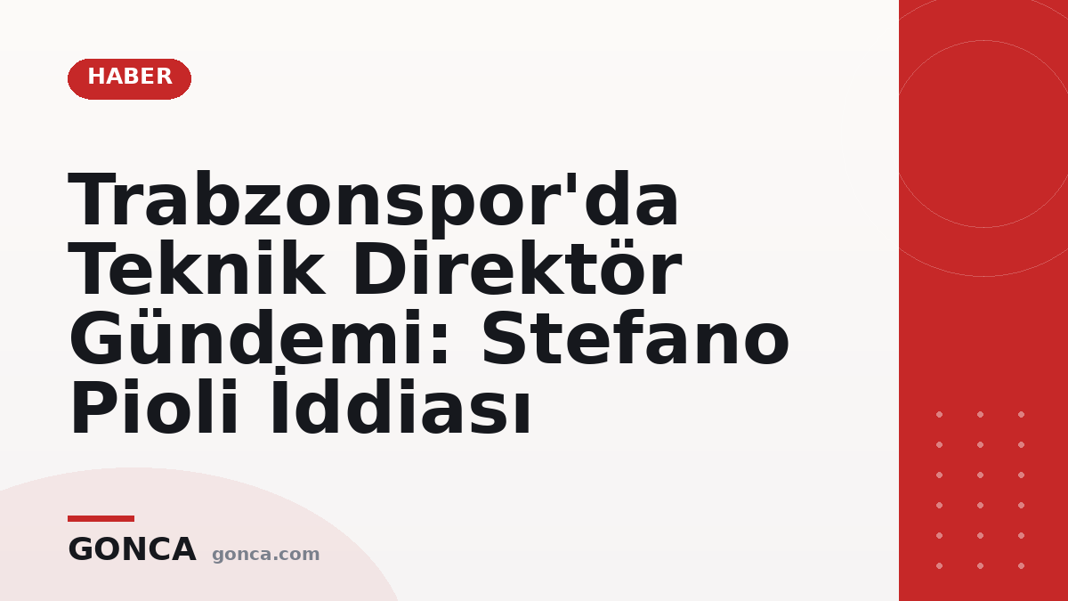 Trabzonspor'da Teknik Direktör Gündemi: Stefano Pioli İddiası