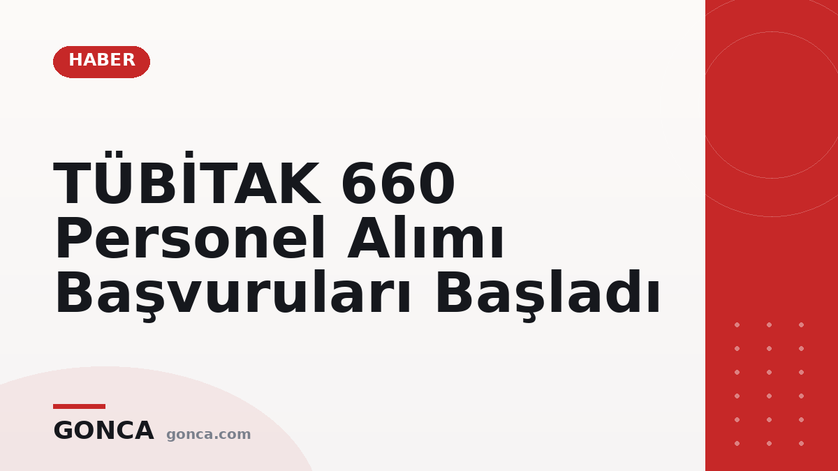 TÜBİTAK 660 Personel Alımı Başvuruları Başladı