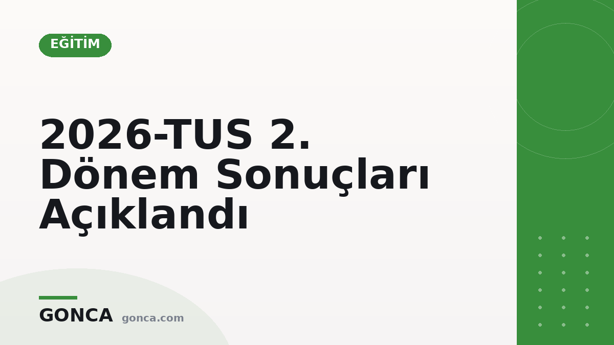 2026-TUS 2. Dönem Sonuçları Açıklandı