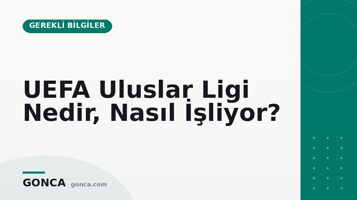 UEFA Uluslar Ligi Nedir, Nasıl İşliyor?