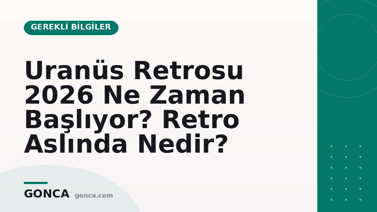 Uranüs Retrosu 2026 Ne Zaman Başlıyor? Retro Aslında Nedir?