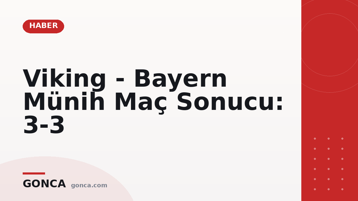 Viking - Bayern Münih Maç Sonucu: 3-3