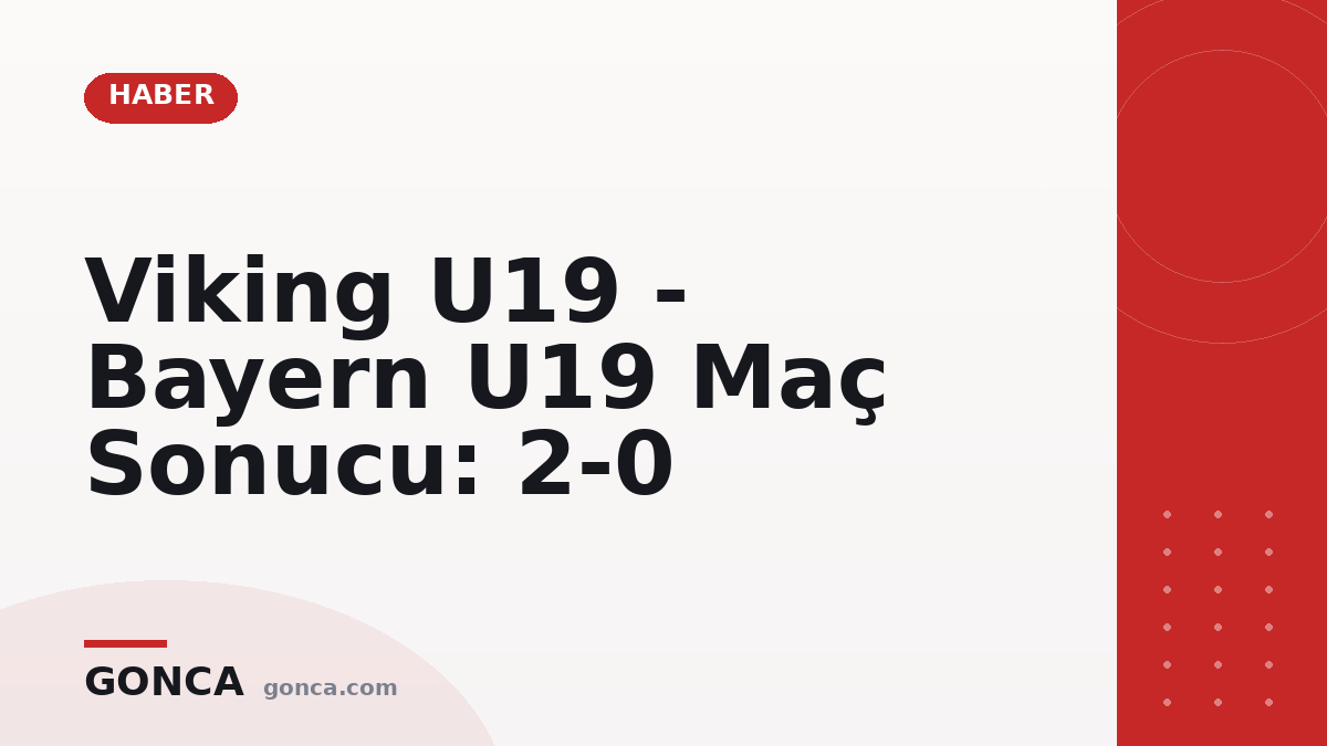 Viking U19 - Bayern U19 Maç Sonucu: 2-0