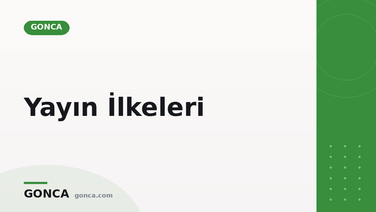 Yayın İlkeleri