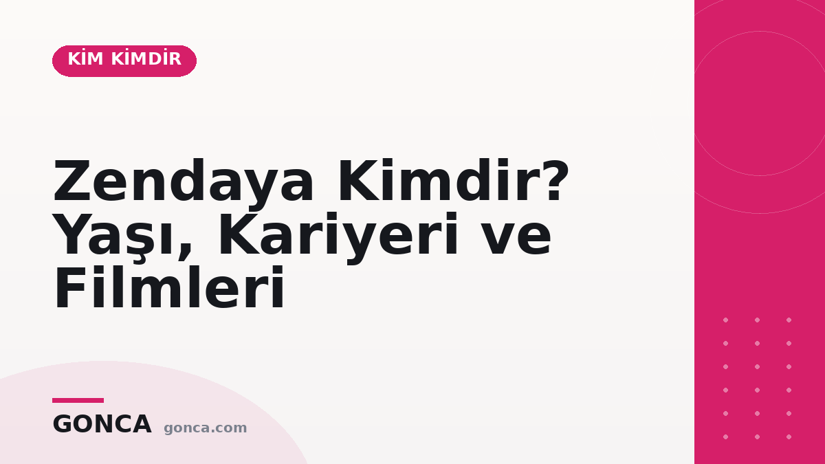 Zendaya Kimdir? Yaşı, Kariyeri ve Filmleri