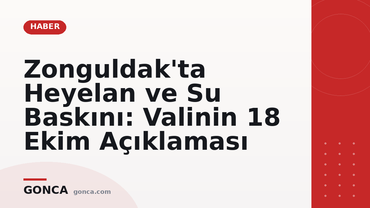 Zonguldak'ta Heyelan ve Su Baskını: Valinin 18 Ekim Açıklaması